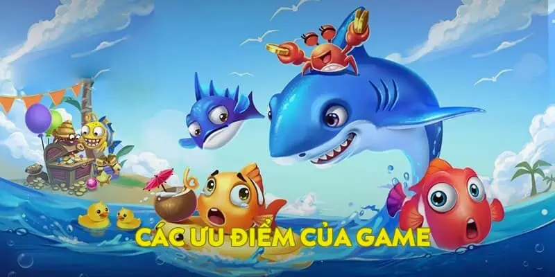 Các ưu điểm của game
